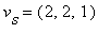 v[s] = (2, 2, 1)